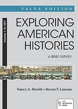 Exploring American Histories, Volume 1: To 1877
