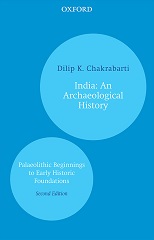India: An Archaeological History: Palaeolithic Beginnings to Early Historic Foundations