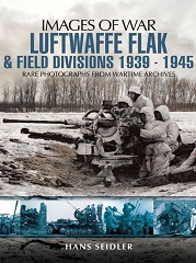 Luftwaffe Flak and Field Divisions 1939-1945
