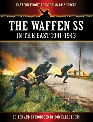 The Waffen SS — In the East 1941-1943