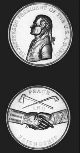 Jefferson Peace Medal. This silver medal, designed by John Reich, was struck by the U.S. Mint in 1801 in several different sizes. Lewis and Clark carried a supply of Jefferson peace medals on their expedition west from 1804 to 1806. The medals were presented to Indian leaders they met along the way. library of congress.
