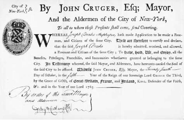 Certificate of Joseph Drake. In the colonial period freemanship entitled a member to operate a business, usually an artisan shop, which in turn allowed him to vote, thus giving artisans a significant say in politics.